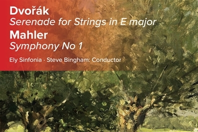 Ely Sinfonia - Dvořák and Mahler Concert
