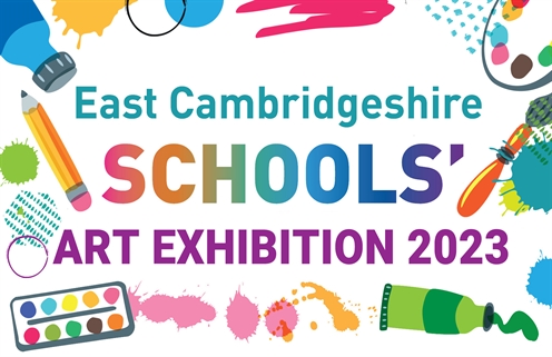 East Cambridgeshire Schools’ Art Exhibition 2023