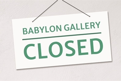 Babylon Gallery: Temporarily Closed